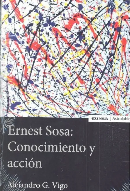 Ernest Sosa: Conocimiento y Acciã?Â³N