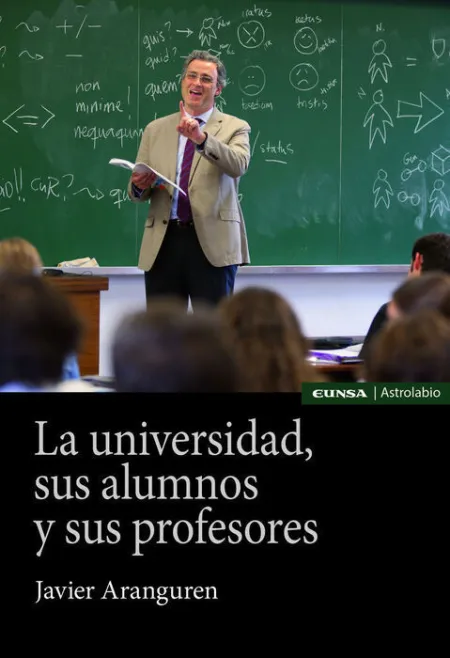 La Universidad, Sus Alumnos y Sus Profesores