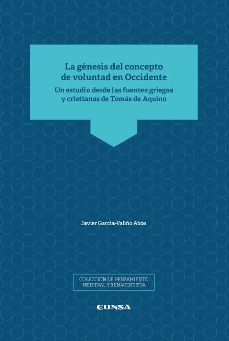 La Génesis del Concepto de Voluntad en Occidente