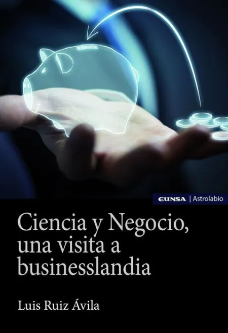 Ciencia y Negocio, una Visita a Businesslandia