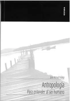 Antropologia para Entender Al Ser Humano