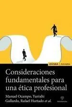 Consideraciones Fundamentales para una Etica Profesional