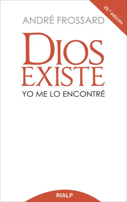 Dios Existe -Yo me lo Encontre (20ªed. )