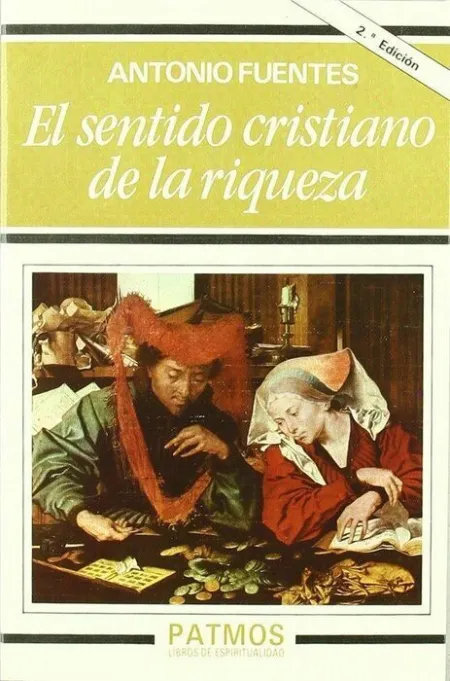 El Sentido Cristiano de la Riqueza