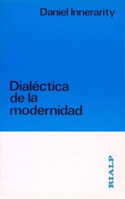 Dialã?Â©Ctica de la Modernidad