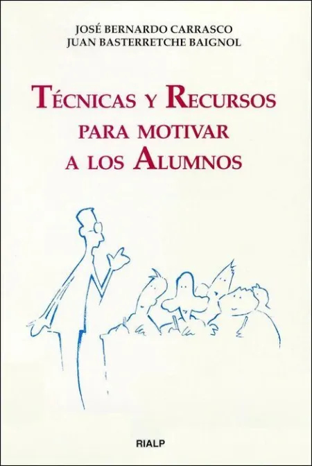Tecnicas y Recursos para Motivar a los Alumnos