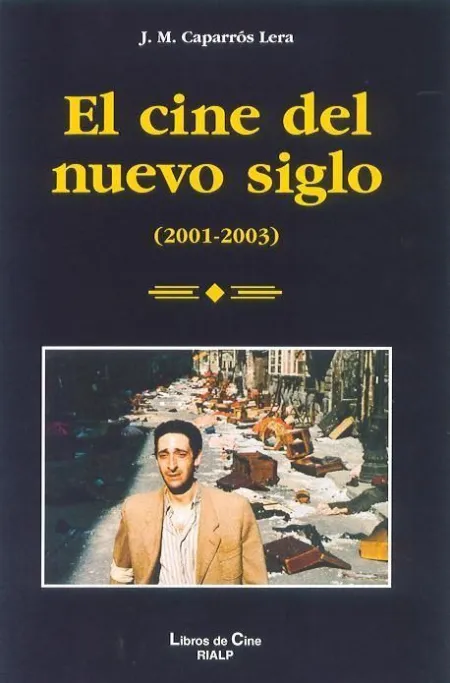 Cine del Nuevo Siglo, el 2001-2003