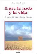Entre la Nada y la Vida. el Escepticismo Desde dentro