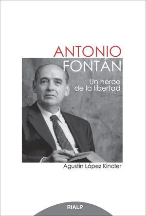 ***Antonio Fontan. Un Heroe de la Libertad