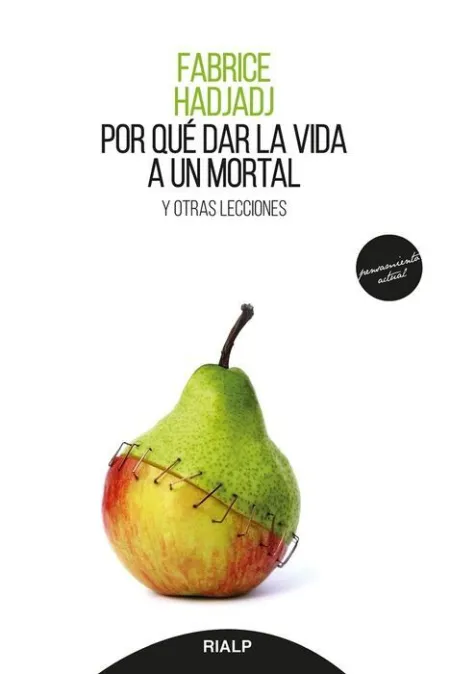 Por que Dar la Vida a un Mortal y Otras Lecciones