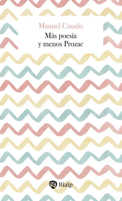 Mas Poesia y Menos Prozac