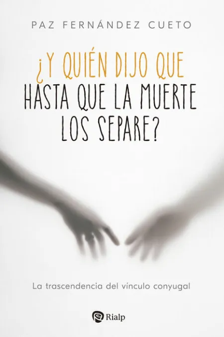 ¿Y Quien Dijo que Hasta que la Muerte nos Separe?