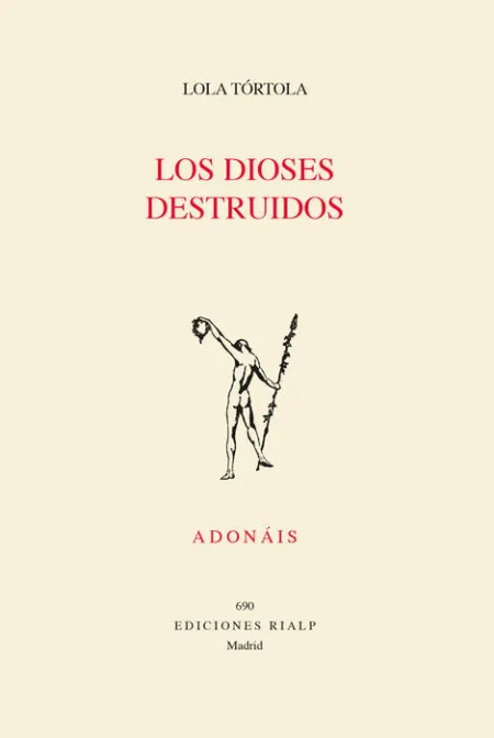 Dioses Destruidos, los