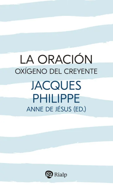 La Oración, Oxígeno del Creyente