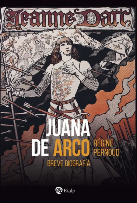 Juana de Arco. Breve Biografía