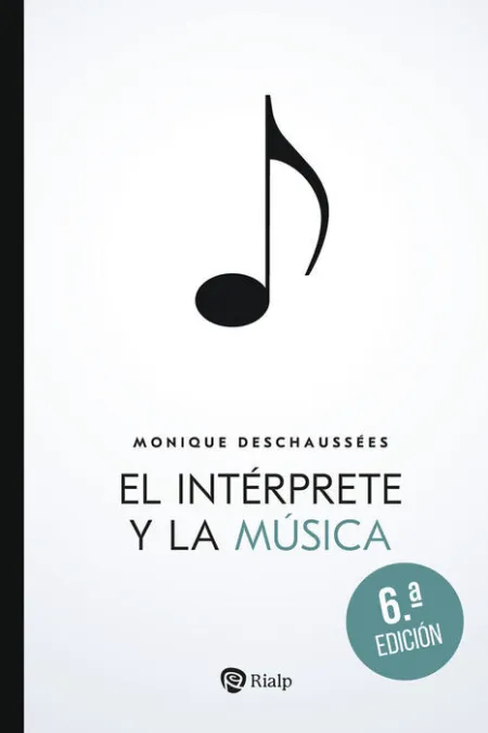 El Intérprete y la Música 6ªed.