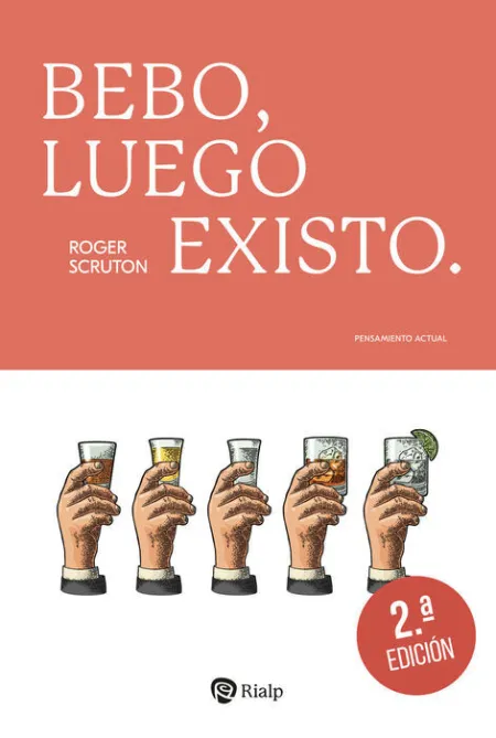 Bebo, Luego Existo.