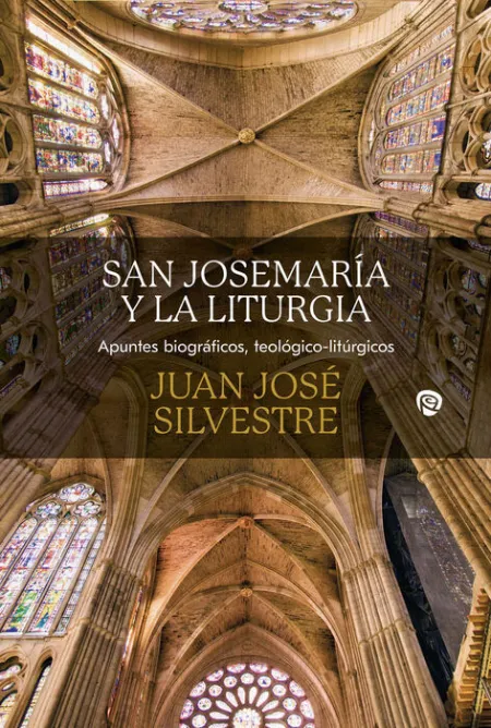 San Josemaria y la Liturgia