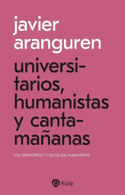 Universitarios, Humanistas y Cantamañanas