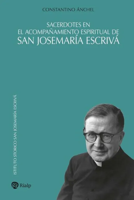 Sacerdotes en el Acompañamiento Espiritual de San Josemar¡A Escriva