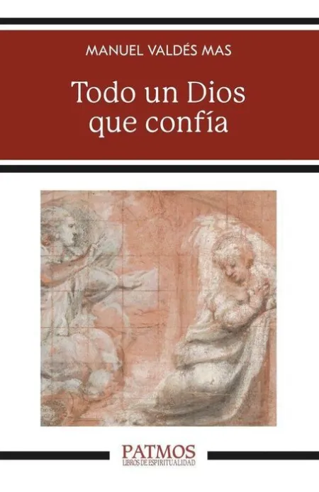 Todo un Dios que Confia
