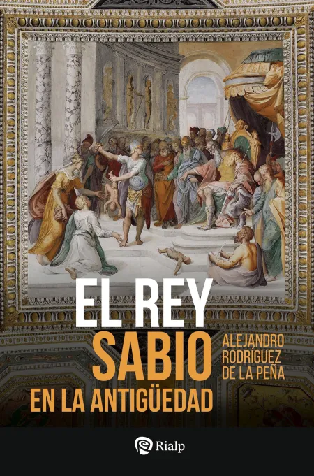 El Rey Sabio en la Antigüedad