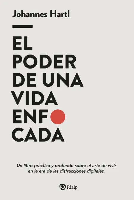 El Poder de una Vida Enfocada