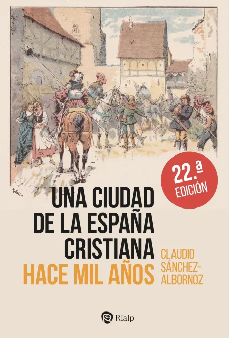 Una Ciudad de la España Cristiana Hace Mil Años 22ªed.