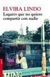 Lugares que no Quiero Compartir con Nadie