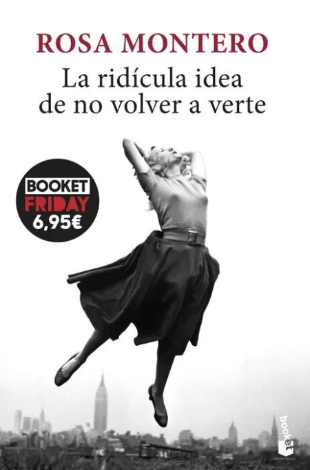 La Ridícula Idea de no Volver a Verte