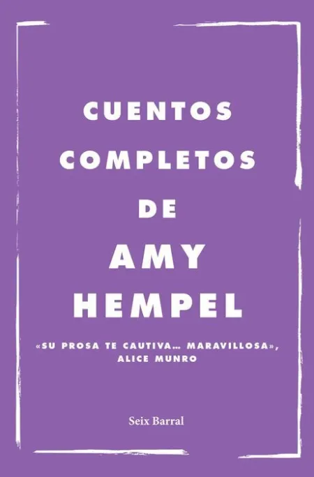 Cuentos Completos de Amy Hempel