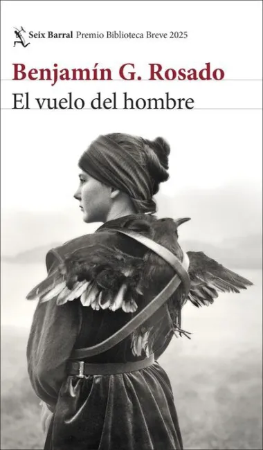 El Vuelo del Hombre. Premio Biblioteca Breve 2025