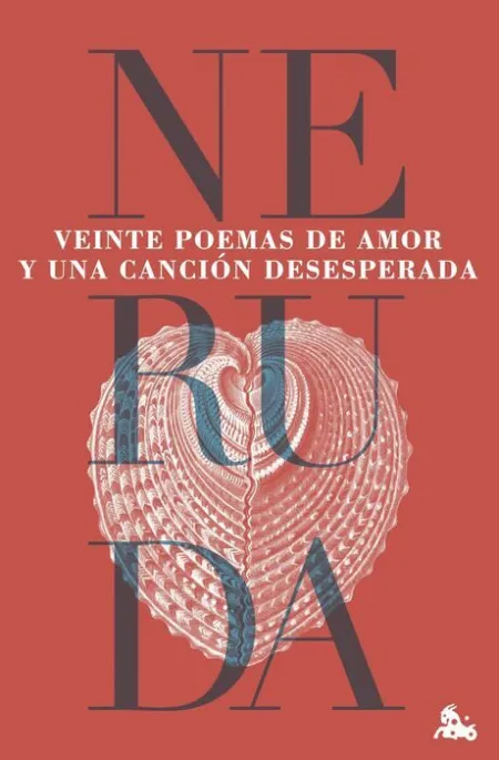 Veinte Poemas de Amor y una Canción Desesperada