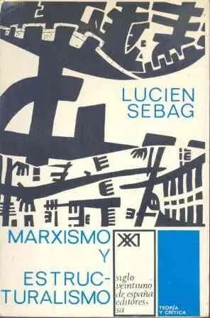 Marxismo y Estructuralismo