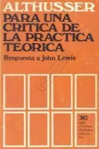 Para una Crítica de la Práctica Teórica