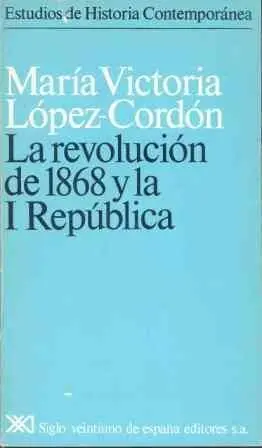 La Revolución de 1868 y la I República