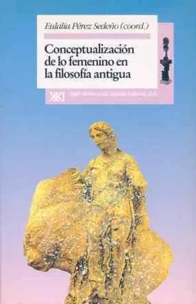 Conceptualización de lo Femenino en la Filosofía Antigua