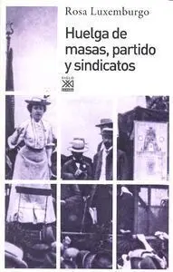 Huelga de Masas, Partido y Sindicatos