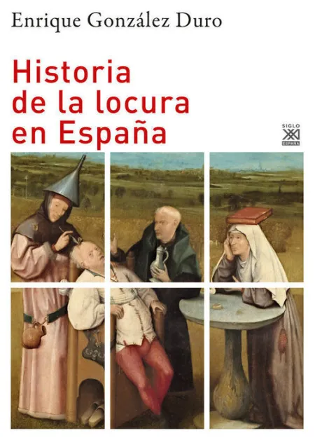 Historia de la Locura en Espaã?Â?A
