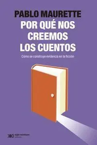 ¿Por què nos Creemos los Cuentos?