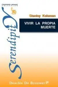 Vivir la Propia Muerte