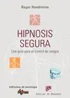 Hipnosis Segura. Una Guia para el Control de Riesgos