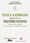 Volver a la Normalidad Despues de un Trastorno Psicotico