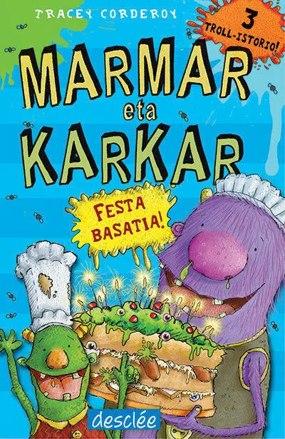 Marmar Eta Karkar. Festa Basatia!