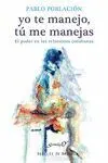 Yo te Manejo, tu me Manejas