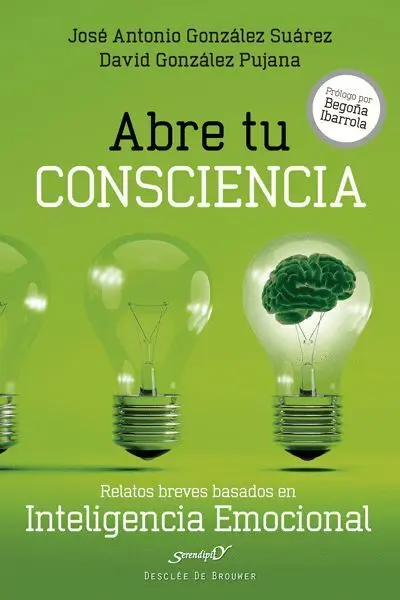 Abre tu Consciencia. Relatos Breves Basados en Inteligencia Emocional