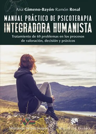 Manual Practico de Psicoterapia Integradora Humanista.