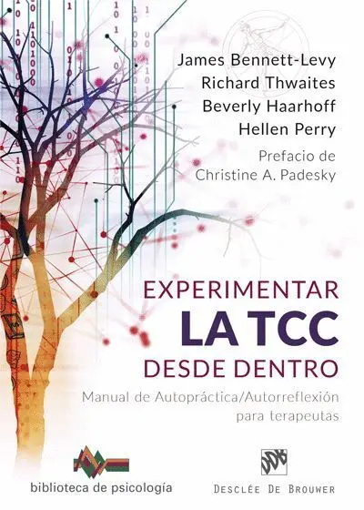 Experimentar la Tcc Desde dentro. Manual de Autopractica/Autorreflexion para Terapeutas