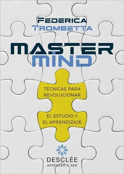 Mastermind. Técnicas para Revolucionar el Estudio y Aprendizaje