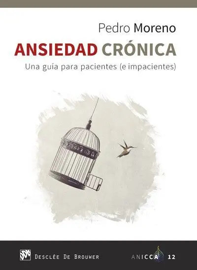 Ansiedad Cronica. Una Gu­a para Pacientes (E Impacientes)